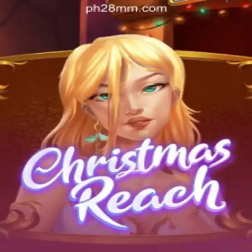 ChristmasReach: A Festive Online Casino Experience with PH28.COM