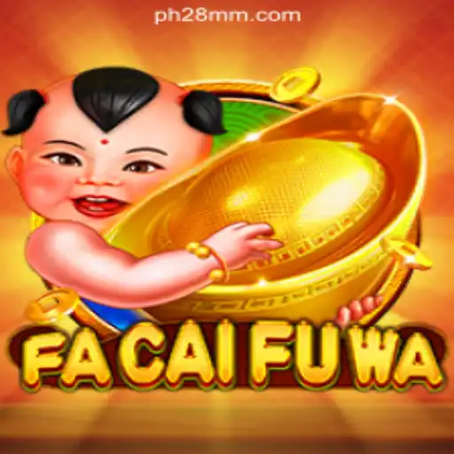 Exploring the World of FaCaiFuWa: A Game of Fortune at PH28.COM Online Casino Philippines