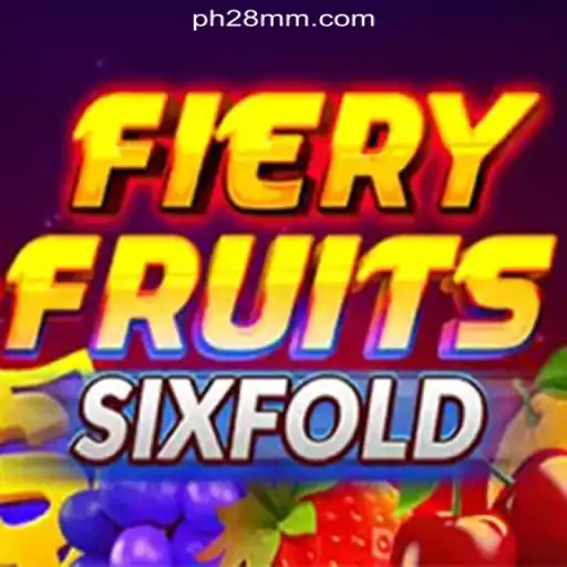 Experience Thrilling Gameplay with FieryFruitsSixFold at PH28.COM Online Casino Philippines